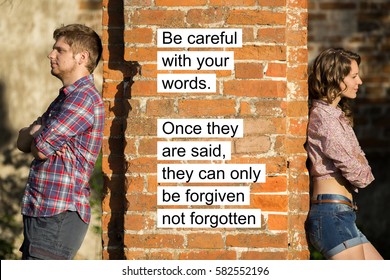 Couple after an argument stands on different sides of the wall. Photo with motivational text "Be careful with your words. Once they are said, they can only be forgiven not forgotten" 