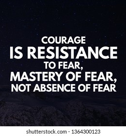 Courage Quotes Life Motivational Quotes Inspirational Stock Photo ...