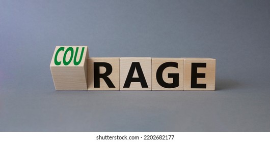 Courage And Rage Symbol. Turned Wooden Cubes With Words Rage And Courage. Beautiful Grey Background. Business Concept. Copy Space.