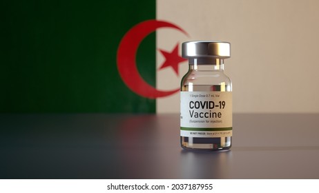 Covid Vaccine Bottle With The Algeria Flag In The Background Corona Vaccine Ampule In Front Of A Algerian Flag