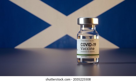 Covid Vaccine Bottle With The Scotland Flag In The Background Corona Vaccine Ampule In Front Of A Scottish Flag