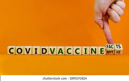 Covid Vaccine Myths Or Facts Symbol. Hand Turns Cubes And Changes Words 'covid Vaccine Myths' To 'covid Vaccine Facts'. Beautiful Orange Background, Copy Space. Covid-19 Vaccine And Medical Concept.