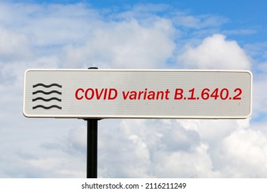 Covid variant  b.1.640.2. Added text on roadsign. Concept  new wave of diseases Covid-19.