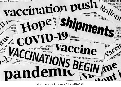 Covid-19 Coronavirus Vaccine News Headlines. Concept Of Vaccination, Vaccine Approval, Shipping And Distribution During Worldwide Pandemic