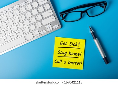 COVID-19 If You Got Sick, Stay Home And Call Doctor. Need For Quarantine During Illness