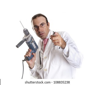 a crazy doctor with a drill