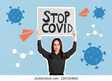 Creative Drawing Collage Picture Of Strict Serious Woman Worker Teacher Hold Placard Stop Covid Text Health Care Activist Bacteria Virus