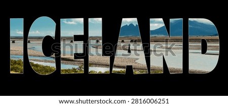 Creative Iceland typography featuring bold uppercase letters filled with the breathtaking landscape of Eystrahorn Mountain in Southeast Iceland. Braided glacial rivers, dramatic peaks, and expansive Icelandic scenery create modern travel-inspired word art isolated on a black background, ideal for tourism, destination branding, travel advertising, websites, brochures, posters, and promotional materials.