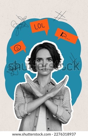 Creative magazine template collage of serious young lady blogger crossing hands advertise stop cyberbullying concept