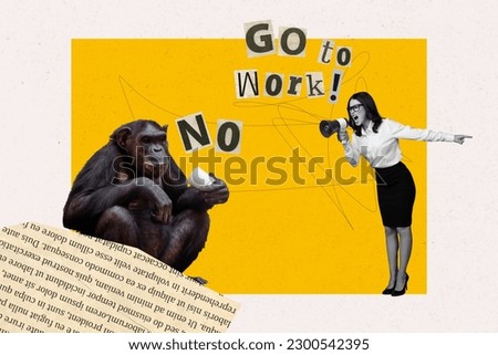 Creative poster collage of strict female manager director scream megaphone lazy tired primate zoo animal monkey office worker go to work