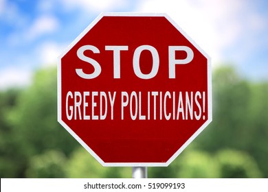 Creative Sign - Stop Greedy Politicians!