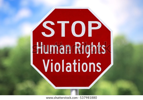 Creative Sign Stop Human Rights Violations Stock Photo (Edit Now) 537981880