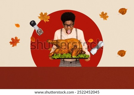 Creative trend collage of amazed man hold cook turkey thanksgiving day celebration holiday concept weird freak bizarre unusual fantasy