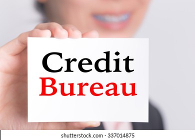 Credit Bureau , Message On The Card Show By Businesswoman