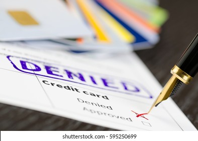 Credit Card Form Close Up, Fountain Pen And Denied Stamped On A Document. Soft Focus.