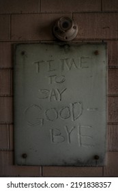 Creepy Mirror With “time To Say Goodbye” Carved Into Mirror