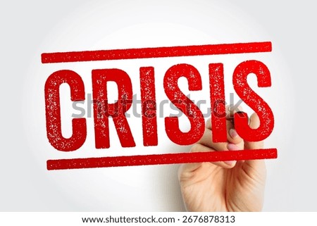 Crisis - a time of intense difficulty or danger, text stamp concept background