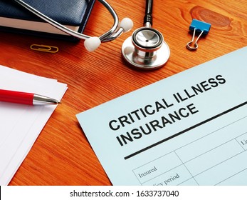Critical Illness Insurance form and stethoscope. - Shutterstock ID 1633737040