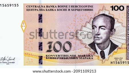 the Croatian poet Nikola Šop, Portrait from Bosnia and Herzegovina 100 Convertible Maraka 2002 Banknotes,