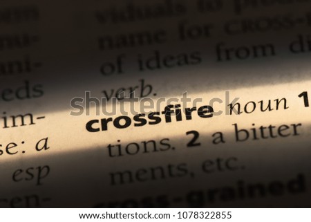 crossfire word in a dictionary. crossfire concept