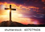 Crucifixion Of Jesus Christ - Cross At Sunset
