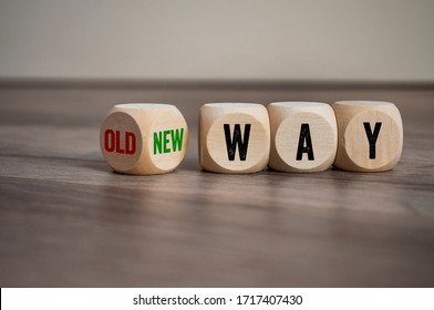 Cubes And Dice With Message Old Way And New Way On Wooden Background