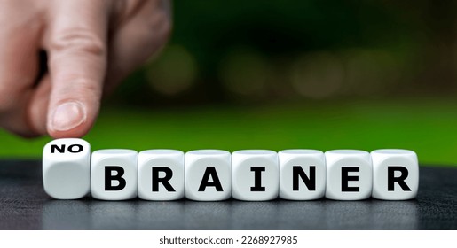 Cubes form the expression 'no brainer'.