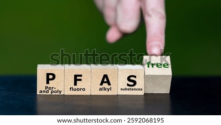 Cubes form the expression PFAS (Per- and polyfluoroalkyl substances) free.