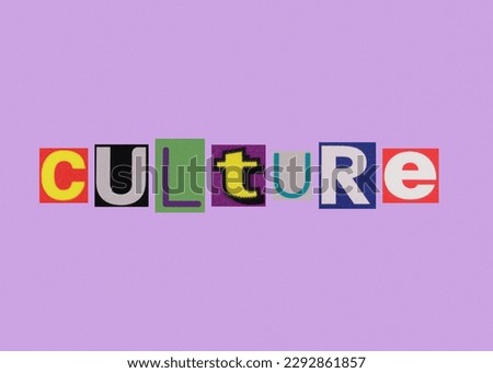 culture word from cut out magazine colored letters
