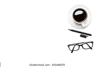 Cup Of Coffee, Pen And Eye Glasses Are Isolated On White Background. Office Table Concept. Top View With Copy Space.