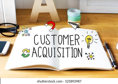 Customer Acquisition Concept With Notebook On Wooden Desk 
