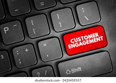 Customer Engagement - the emotional connection between a customer and a brand, text concept button on keyboard