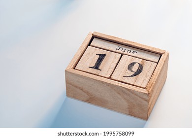 Cute Wooden Blocks Calendar With Juneteenth National Independence Day June, 19 Date