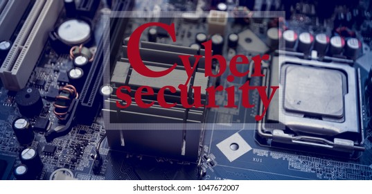 Cyber security words  on laptop motherboard for cyber security concept.