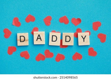 DAD, DADDY, wooden blocks, red heart - Powered by Shutterstock