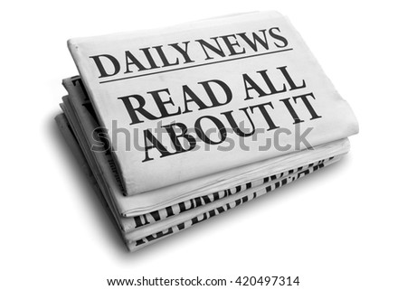 Daily news newspaper headline reading read all about it concept for event news headline