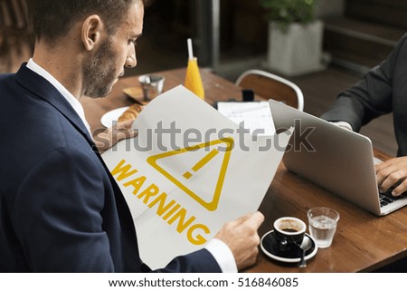 Danger ALert Warning Notification Beware Reminder Exclamation Concept