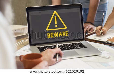 Danger Alert Warning Notification Beware Reminder Exclamation Concept