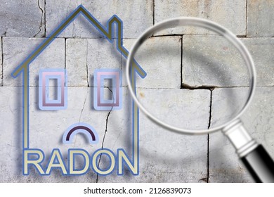 The Danger Of Radon Gas In Our Homes - Concept Image With An Outline Of A Small House With Radon Text Against A Cracked Stone Wall With A Magnifying Glass 