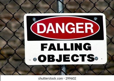 A Danger Sign Warning Of Falling Objects.