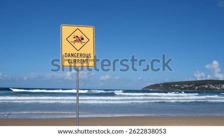 Dangerous current warning of beaches that are closed and swimming prohibited due to high waves.