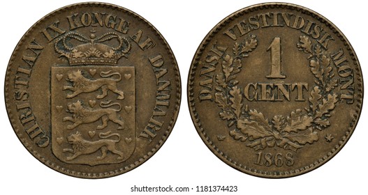 Danish West Indies Coin 1 One Cent 1868, Crowned Shield With Three Lions, Denomination Flanked By Oak Sprigs, Colonial Time,