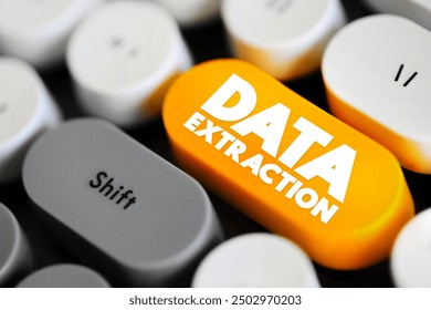 Data Extraction - act or process of retrieving data out of sources for further data processing or data storage, text concept button on keyboard