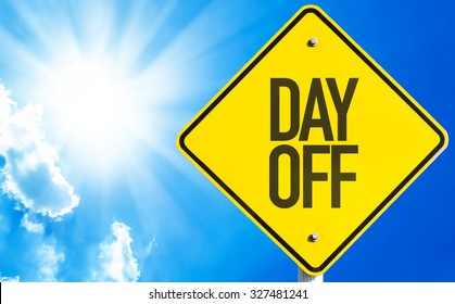 Day Off Sign With Blue Sky