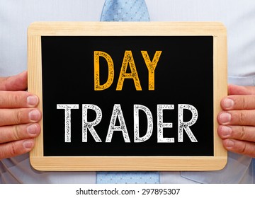 Day Trader - Businessman Or Broker With Chalkboard