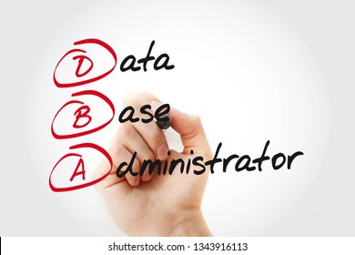 DBA Database Administrator - information technician responsible for directing or performing all activities related to maintaining performance and security of a database, text with marker