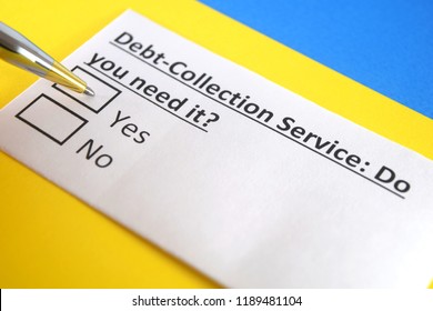 Debt Collection Service : Do You Need It? Yes Or No