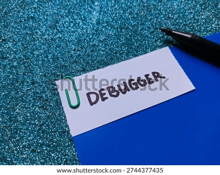 Debugger writting on blue background. 