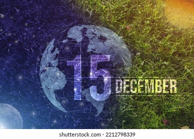 December 15th. Day 15 Of Month, Calendar Date. Day To Night Background Concept. Scene With Globe The Green Grass With Sun, Stars, Moon And Calendar Date.   Winter Month, Day Of The Year Concept