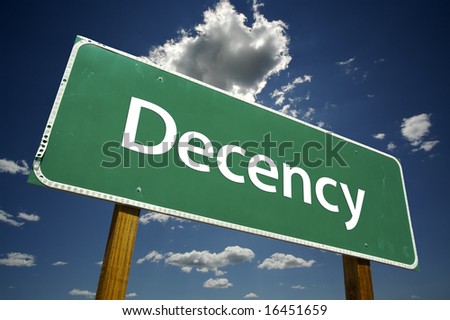 Decency Road Sign with dramatic clouds and sky.